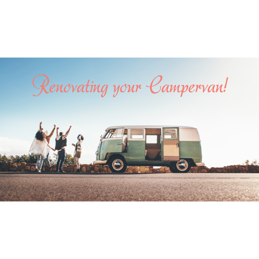 Renovating your Campervan this Winter